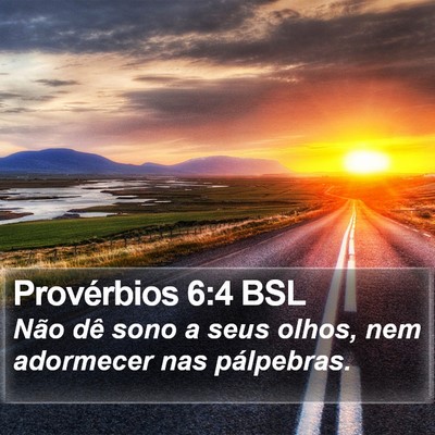 Provérbios 6:4 BSL Bible Verse Image