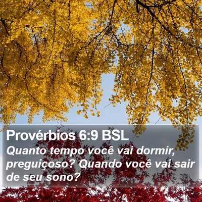 Provérbios 6:9 BSL Bible Verse Image