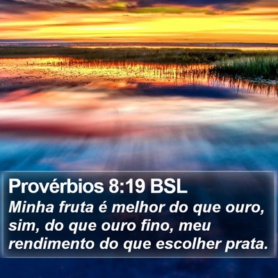 Provérbios 8:19 BSL Bible Verse Image