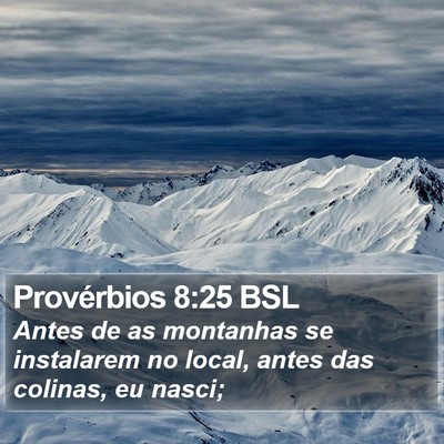 Provérbios 8:25 BSL Bible Verse Image
