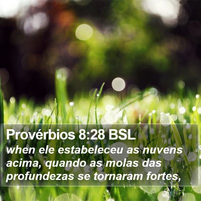 Provérbios 8:28 BSL Bible Verse Image