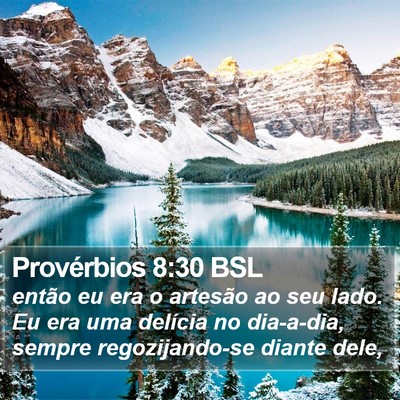 Provérbios 8:30 BSL Bible Verse Image