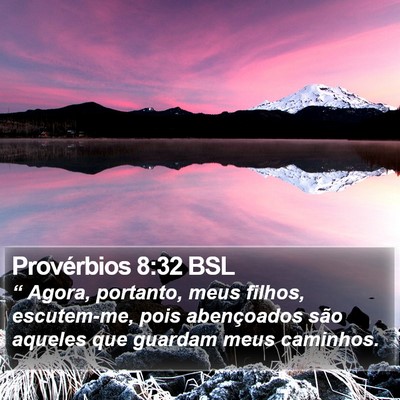 Provérbios 8:32 BSL Bible Verse Image