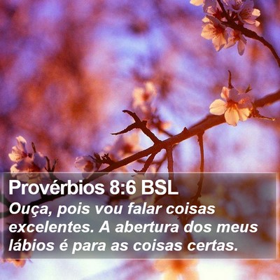 Provérbios 8:6 BSL Bible Verse Image