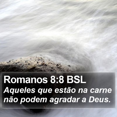 Romanos 8:8 BSL Bible Verse Image