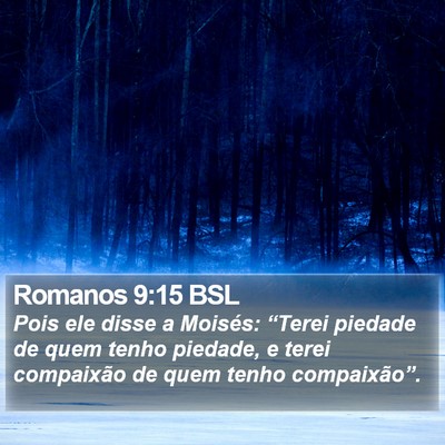 Romanos 9:15 BSL Bible Verse Image
