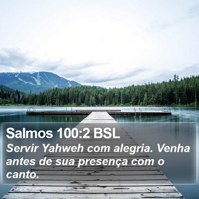 Salmos 100:2 BSL Bible Verse Image
