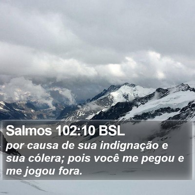 Salmos 102:10 BSL Bible Verse Image