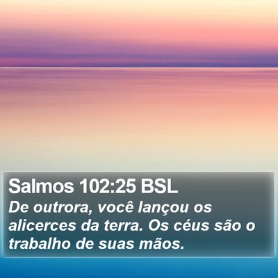 Salmos 102:25 BSL Bible Verse Image