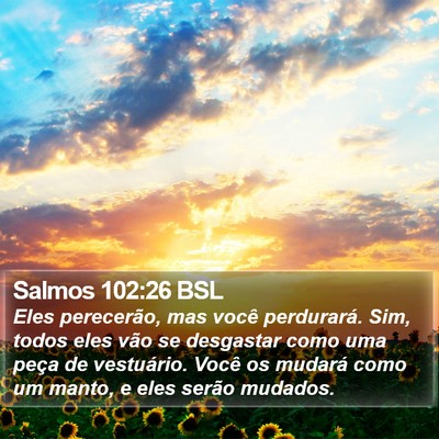 Salmos 102:26 BSL Bible Verse Image