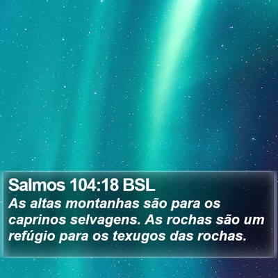Salmos 104:18 BSL Bible Verse Image