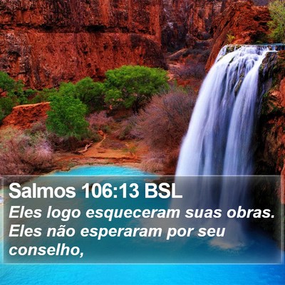 Salmos 106:13 BSL Bible Verse Image