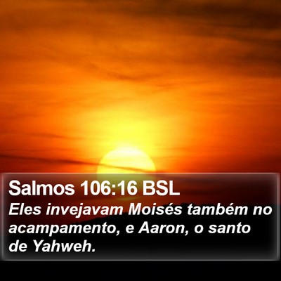 Salmos 106:16 BSL Bible Verse Image