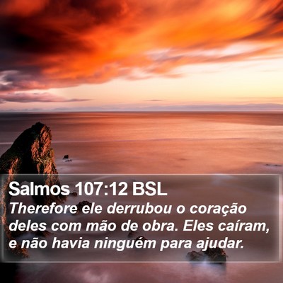 Salmos 107:12 BSL Bible Verse Image
