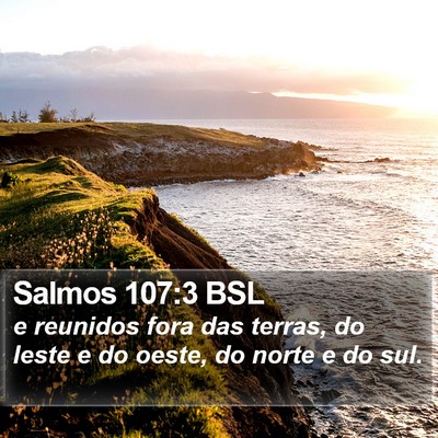 Salmos 107:3 BSL Bible Verse Image