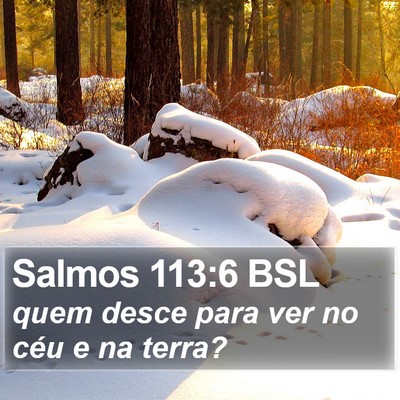 Salmos 113:6 BSL Bible Verse Image