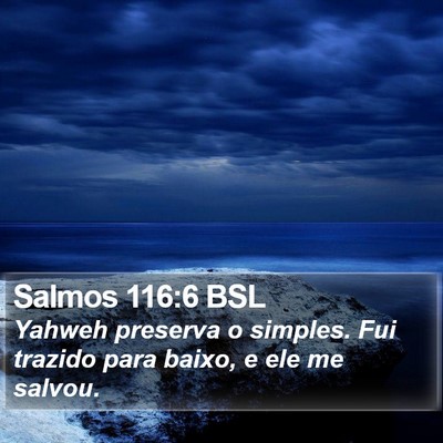 Salmos 116:6 BSL Bible Verse Image
