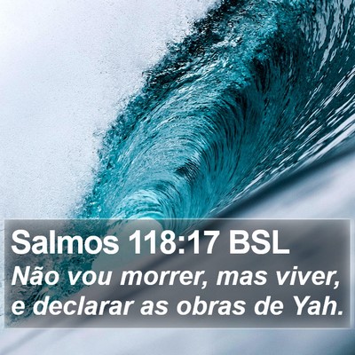 Salmos 118:17 BSL Bible Verse Image