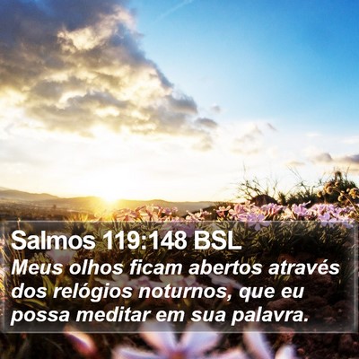 Salmos 119:148 BSL Bible Verse Image