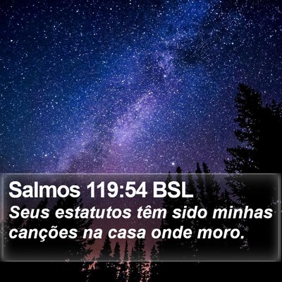 Salmos 119:54 BSL Bible Verse Image
