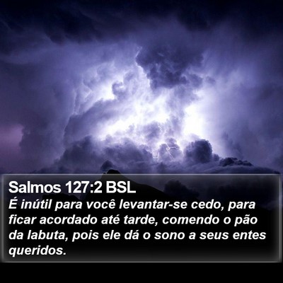 Salmos 127:2 BSL Bible Verse Image