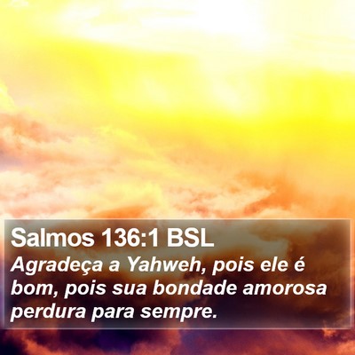 Salmos 136:1 BSL Bible Verse Image