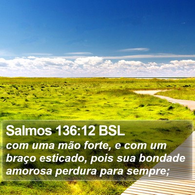 Salmos 136:12 BSL Bible Verse Image
