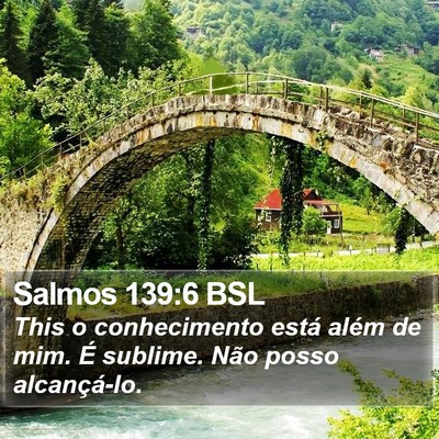Salmos 139:6 BSL Bible Verse Image