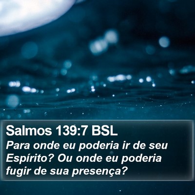 Salmos 139:7 BSL Bible Verse Image