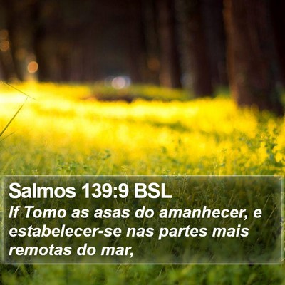 Salmos 139:9 BSL Bible Verse Image
