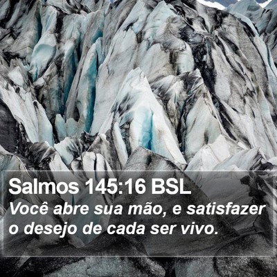 Salmos 145:16 BSL Bible Verse Image