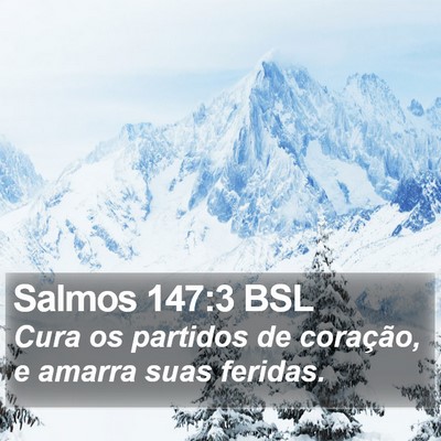 Salmos 147:3 BSL Bible Verse Image