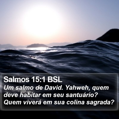 Salmos 15:1 BSL Bible Verse Image