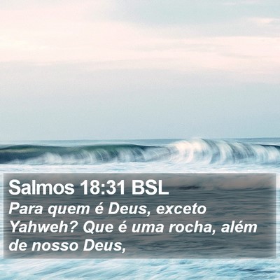 Salmos 18:31 BSL Bible Verse Image
