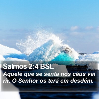 Salmos 2:4 BSL Bible Verse Image