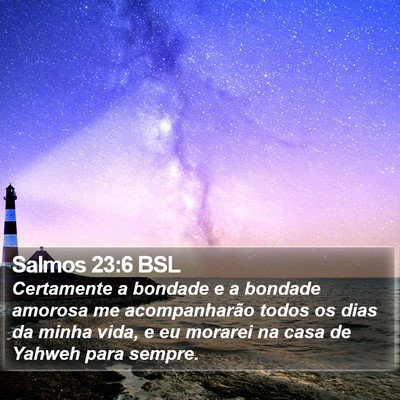 Salmos 23:6 BSL Bible Verse Image