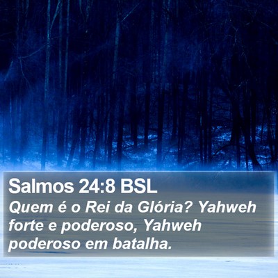 Salmos 24:8 BSL Bible Verse Image