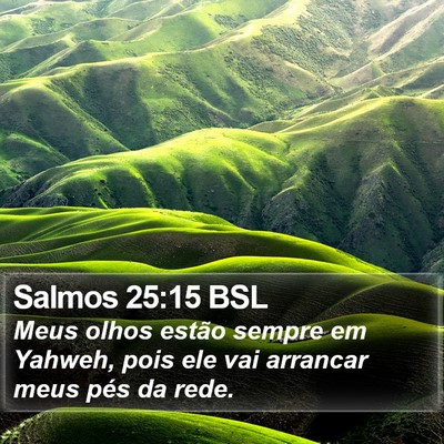 Salmos 25:15 BSL Bible Verse Image