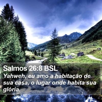 Salmos 26:8 BSL Bible Verse Image