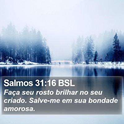 Salmos 31:16 BSL Bible Verse Image