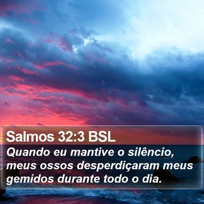 Salmos 32:3 BSL Bible Verse Image