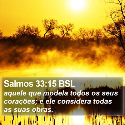Salmos 33:15 BSL Bible Verse Image