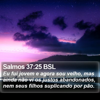 Salmos 37:25 BSL Bible Verse Image
