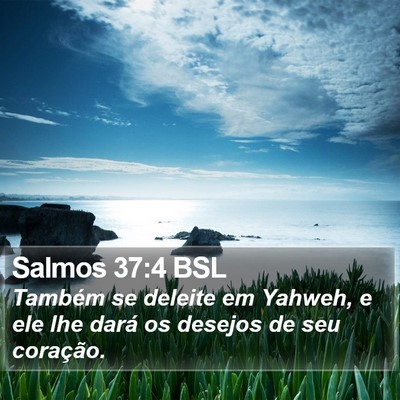 Salmos 37:4 BSL Bible Verse Image