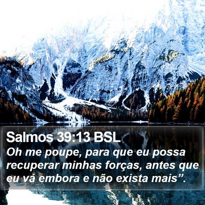 Salmos 39:13 BSL Bible Verse Image