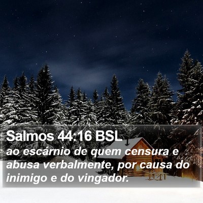 Salmos 44:16 BSL Bible Verse Image