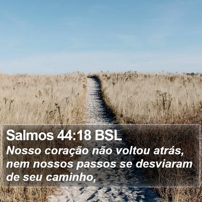 Salmos 44:18 BSL Bible Verse Image