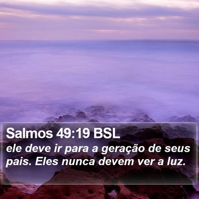 Salmos 49:19 BSL Bible Verse Image