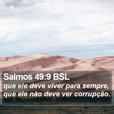 Salmos 49:9 BSL Bible Verse Image