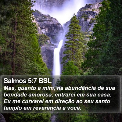 Salmos 5:7 BSL Bible Verse Image